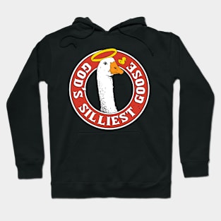 God's Silliest Goose Hoodie